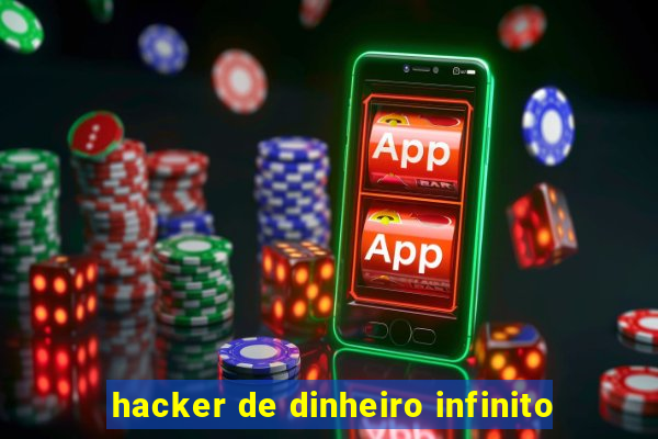 hacker de dinheiro infinito